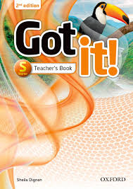 Got It Starter Teacher Book 2nd Edition Got It Starter Teacher Book 2nd Edition