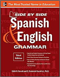 Side By Side Spanish and English Grammar 3rd Edition Side By Side Spanish and English Grammar 3rd Edition