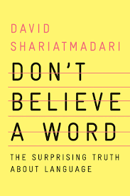 Do not Believe a Word The Surprising Truth About Language Do not Believe a Word The Surprising Truth About Language
