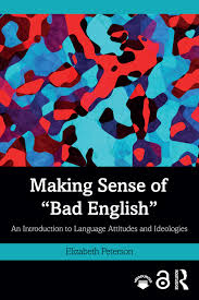 Making Sense Of Bad English 2020 Making Sense Of Bad English 2020