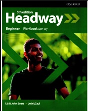 Headway Beginner 5th Edition Workbook with Key Headway Beginner 5th Edition Workbook with Key