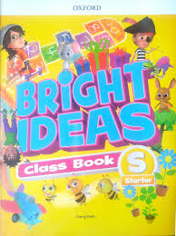 Bright Ideas Level Starter Class Book Bright Ideas Level Starter Class Book