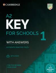 A2 Key for Schools 1 for the Revised 2020 Exam Student Book A2 Key for Schools 1 for the Revised 2020 Exam Student Book