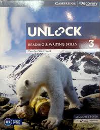 Unlock 3 Reading and Writing Skills Student Book Unlock 3 Reading and Writing Skills Student Book
