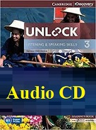 Unlock 3 Listening and Speaking Class Audio CDs Unlock 3 Listening and Speaking Class Audio CDs
