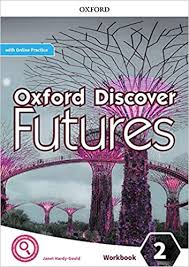 Oxford Discover Futures 2 Workbook Oxford Discover Futures 2 Workbook