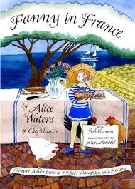 Fanny in France - Alice Waters Fanny in France - Alice Waters
