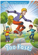 Too Fast! Read and Imagine Level 1 Student Book Too Fast! Read and Imagine Level 1 Student Book