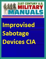 US Military Training - Improvised Sabotage Devices CIA US Military Training - Improvised Sabotage Devices CIA
