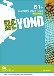 Beyond B1 Plus Teacher Book Beyond B1 Plus Teacher Book