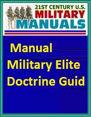 US Military Training - Manual Military Elite Doctrine Guid US Military Training - Manual Military Elite Doctrine Guid