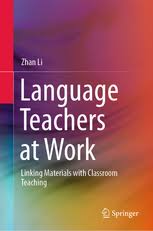 Language Teachers at Work Linking Materials with Classroom Teaching Language Teachers at Work Linking Materials with Classroom Teaching