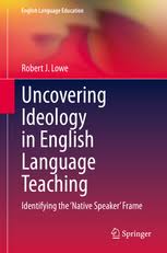 Uncovering Ideology in English Language Teaching 2020