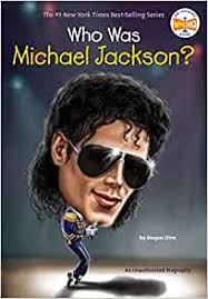 Who Was Michael Jackson Who Was Michael Jackson