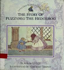 The Story of Fuzzypeg the Hedgehog