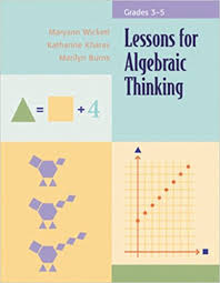 Lessons for Algebraic Thinking Grades 3-5 Lessons for Algebraic Thinking Grades 3-5