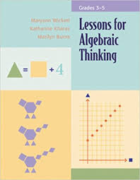 Lessons for Algebraic Thinking Grades 3-5