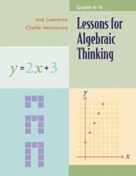 Lessons for Algebraic Thinking Grades 6-8