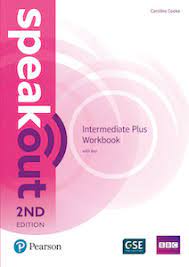 Speakout 2nd Edition Intermediate Plus Workbook Speakout 2nd Edition Intermediate Plus Workbook
