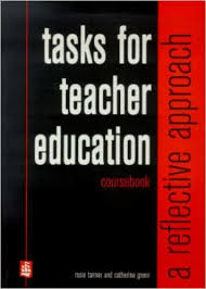 Tasks for Teacher Education A Reflective Approach Coursebook