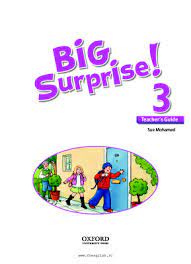 Big Surprise 3 Teachers Guide Big Surprise 3 Teachers Guide