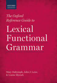 Guide to Lexical Functional Grammar Guide to Lexical Functional Grammar
