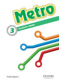 Oxford Metro 3 Teacher Guide Oxford Metro 3 Teacher Guide