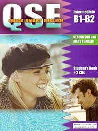 QSE Quick Smart English B1-B2 lntermediate Student Book QSE Quick Smart English B1-B2 lntermediate Student Book
