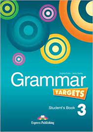 Grammar Targets 3 Student Book Grammar Targets 3 Student Book