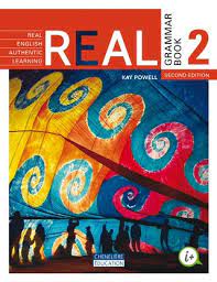 REAL- Real English Authentic Learning Grammar Book 2 Second Edition Student Book Edition REAL- Real English Authentic Learning Grammar Book 2 Second Edition Student Book Edition
