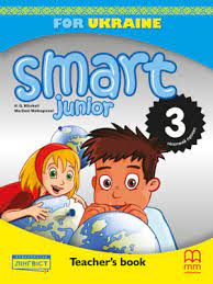 Smart Junior 3 Teacher Book (For Ukraine) Smart Junior 3 Teacher Book (For Ukraine)