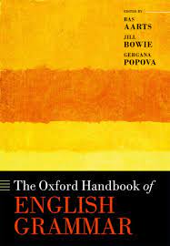 The Oxford Handbook of English Grammar The Oxford Handbook of English Grammar