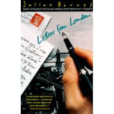 Julian Barnes - Letters From London Julian Barnes - Letters From London