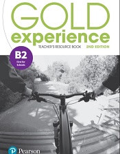Gold Experience 2nd Edition B2 Teacher Resource Book Gold Experience 2nd Edition B2 Teacher Resource Book