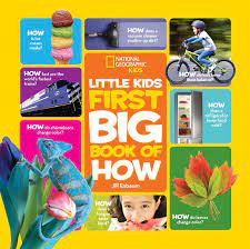National Geographic Little Kids First Big Book How National Geographic Little Kids First Big Book How