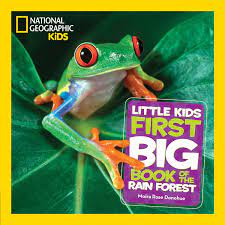 National Geographic Little Kids First Big Book Rain Forest National Geographic Little Kids First Big Book Rain Forest