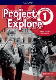 Project Explore 1 Workbook Project Explore 1 Workbook