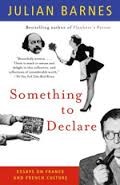 Julian Barnes - Something to Declare Julian Barnes - Something to Declare