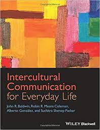 Intercultural Communication for Everyday Life Intercultural Communication for Everyday Life