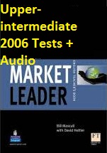 New Market Leader Upper-intermediate 2006 Tests with Audio New Market Leader Upper-intermediate 2006 Tests with Audio
