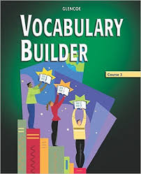 GLENCOE Vocabulary Builder Course 3 Grade 8