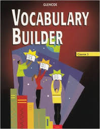 GLENCOE Vocabulary Builder Course 5 Grade 10 GLENCOE Vocabulary Builder Course 5 Grade 10