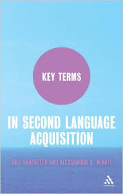 Key Terms in Second Language Acquisition Key Terms in Second Language Acquisition