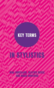 Key Terms in Stylistics Key Terms in Stylistics