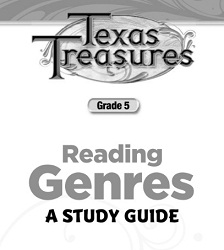 TEXAS TREASURES Reading Genres A Study Guide Grade 5