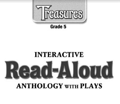 Treasures - Interactive Read Aloud Anthology with Plays Grade 5 Treasures - Interactive Read Aloud Anthology with Plays Grade 5