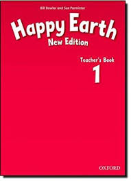 OXFORD Happy Earth 1 New Edition Teachers Book OXFORD Happy Earth 1 New Edition Teachers Book