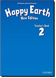 OXFORD Happy Earth 2 New Edition Teachers Book OXFORD Happy Earth 2 New Edition Teachers Book