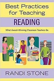 Best Practices for Teaching Reading What Award-Winning Classroom Teachers Do by Randi Stone