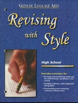 Revising with Style High School Workbook - Glencoe Language Arts